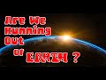 Are We Running out of Earth?