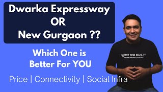 Dwarka Expressway or New Gurgaon | Where to buy property | In depth review- Dwarka Expressway Update