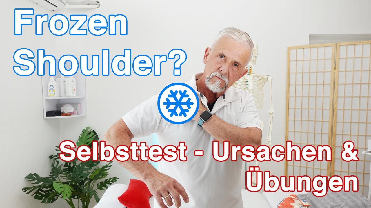 Frozen Shoulder Teil 1: 🧊 Selbsttest | Ursachen & Übungen - YouTube