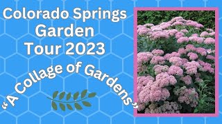 2023 Colorado Springs Garden Tour ~ Enjoy these Seven Beautiful Gardens