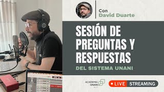 SESIÓN DE PREGUNTAS Y RESPUESTAS DEL SISTEMA UNANI