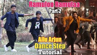 Allu Arjun Dance Step Tutorial - Ramuloo Ramulaa "Part-2" #AlaVaikunthapurramuloo | Step by Step