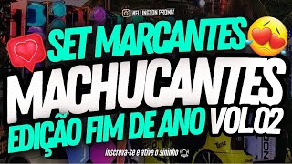 🔴 SET MARCANTES MACHUCANTES 💔SÓ AS MELHORES PRA LEMBRAR!😭🎧