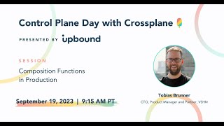 Composition Functions in Production – Control Plane Day with Crossplane 2023