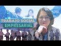 ¿Qué hace una Trabajadora Social en la Empresa? - María Eliana Reyes