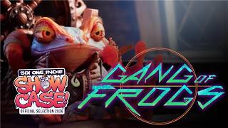 Official - Gang of Frogs Six One Indie Showcase Trailer