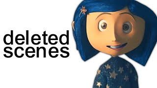 Coraline S Deleted Scenes