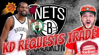 KEVIN DURANT REQUESTS TRADE FROM NETS!! | WHERE WILL KD LAND?? SUNS? HEAT? CELTICS?