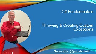 Lesson 18: Throwing & Creating Custom Exceptions in C#