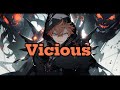 Bohnes, Vicious (Daycore Lyrics)