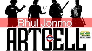 Bhul Jonmo | Artcell Band | Album Onnosomoy | Official Lyrical Video