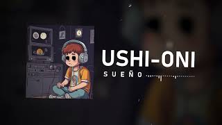 USHI-ONI Sueño (Feat. Skyshun)