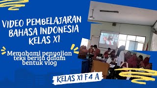 Pembelajaran Bahasa Indonesia Kelas XI: Memahami Penyajian Teks Berita dalam Bentuk Vlog