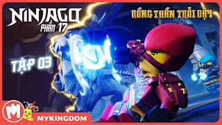 NINJAGO Phần 17 - RỒNG THẦN TRỖI DẬY 2 | Tập 03: Bên Kia Hang Động Huyền Bí - LEGO NINJAGO DRAGON