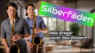 Silberfäden / Wenn die Glocken hell erklingen - Max Greger (cover Sax Element)