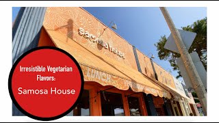 Irresistible Vegetarian Flavors: Samosa House