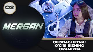 Mergan 2-son OFISDAGI FITNA: O‘G‘RI  BIZNING ORAMIZDA (22.09.2024)