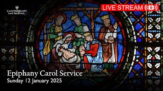 Epiphany Carol Service - Sunday 12 January 2025 | Canterbury Cathedral