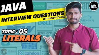 5. Literals in java | Interview Questions | Java Series #java #mission1000Q