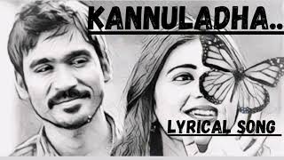 #Kannuladha lyrics song from 3 movie#Dhanush#Shruthi haasan