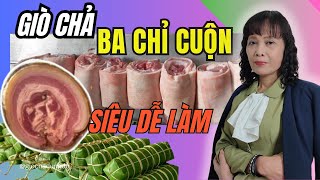 HẾT NGẤY! Cách Làm Giò Ba Chỉ Cuộn Thơm Phức Tại Bếp Nhà Bạn | HTX Giò Chả Dung Độ