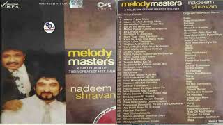 Melody Masters!!A Collection Of Their Greatest Hits Ever~Nadeem ~Shravan Old Is Gold@ShyamalBasfore
