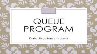 #6 Queue Java Program Explained | Data Structures | ISC Syllabus