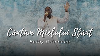 Bethy Ditomene - Cântăm Mielului Sfânt