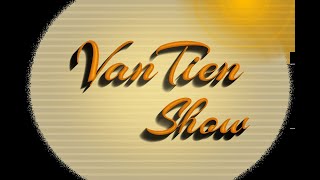 Van Tien Show: Trả Lời Bài Viết \