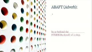 ABAFT | Dictionary| Thesaurus| Vocabulary| Synonyms|Word| Meaning| English| Language|