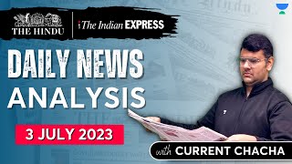 Daily Current Affairs Analysis | 3 July 2023 | The Hindu & Indian Express | UPSC Current Affairs