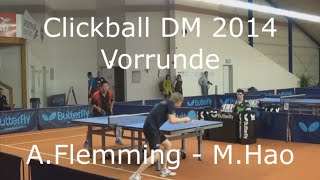 Clickball Throwback | DM 2014 Vorrunde| A.Flemming : M.Hao