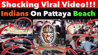 INDIANS CAUGHT ON CAMERA!!! Shocking Viral Video Shows Indians On Pattaya Beach Doing.... Video 8187