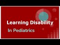 Learning Disability in Pediatrics