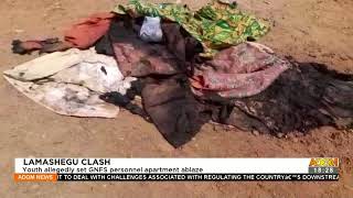 Lamashegu Clash: Youth allegedly set GNFS personnel apartment ablaze – Adom TV News (15-2-22)