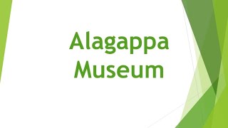 Vallal | Alagappa | Museum | Karaikudi | Chettinad |அழகப்பா அருங்காட்சியகம்