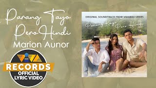 Parang Tayo Pero Hindi - Marion Aunor [Official Lyric Video] | Parang Kayo Pero Hindi OST