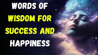Words of Wisdom for Success and Happiness #wisdom #motivation #quotes #live #youtube  #motivation