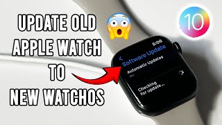 How to Update Old Apple Watch to WatchOS 10 | Software Update WatchOS 10