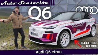 Prueba Audi Q6 etron 2024