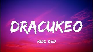Kidd Keo - Dracukeo (Letra)