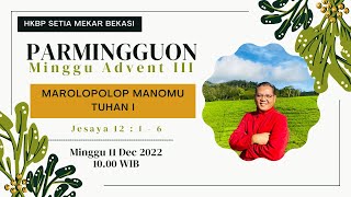 PARMINGGUON PAGI II, 11 DESEMBER 2022 - Pkl. 10.00 WIB (Bahasa Batak)