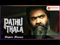 Pathu Thala Movie Scenes | Simbu knew what Joe Malloori did | Silambarasan | Gautham Karthik