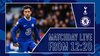 Spurs vs Chelsea | All The Build-Up LIVE | Matchday Live | Premier League