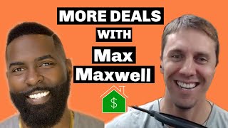 How to Find, Negotiate, & Buy Off-Market Real Estate Deals - an Interview With Max Maxwell