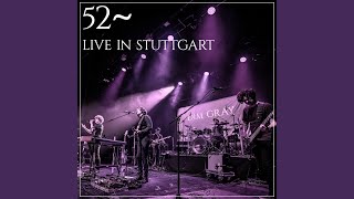 52~ (Live in Stuttgart, 2023) (Live)