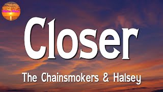 The Chainsmokers - Closer, ft. Halsey (Lyrics)