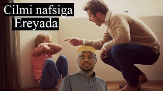 Cilmi nafsiga weedhaha | psychology | Sh Mustafe