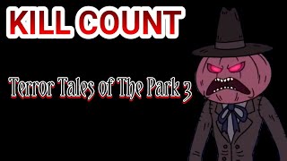 Terror Tales of The Park 3 (2013) KILL COUNT