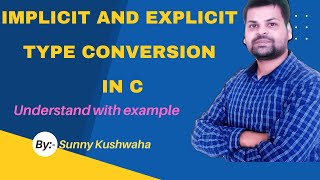 TE-15 || Implicit & Explicit Type Conversion || C programming Course